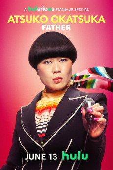 Atsuko Okatsuka: Father (2025) download